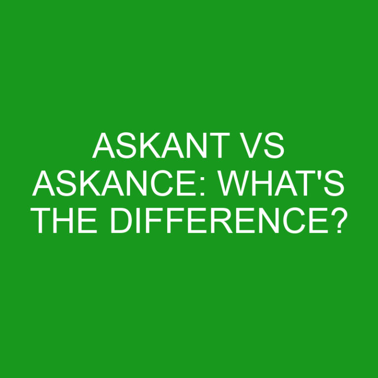 Askant Vs Askance: What’s The Difference?