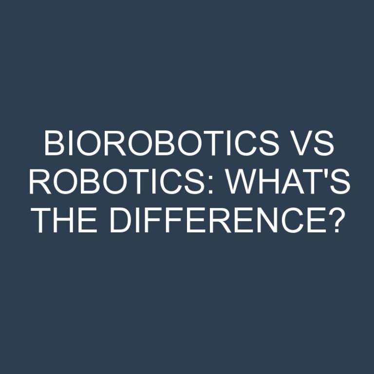 Biorobotics Vs Robotics: What’s the Difference?
