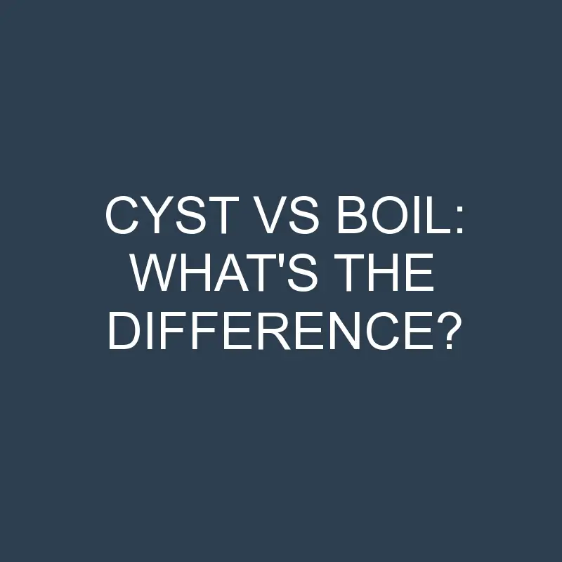 cyst vs boil whats the difference 1966 1