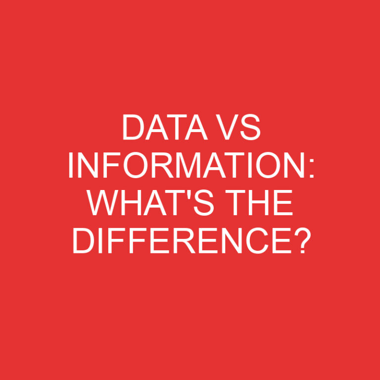 Data Vs Information: What’s the Difference?
