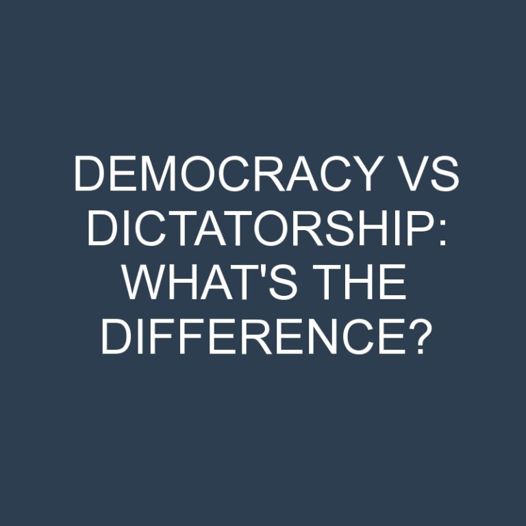 Democracy Vs Dictatorship: What’s the Difference?