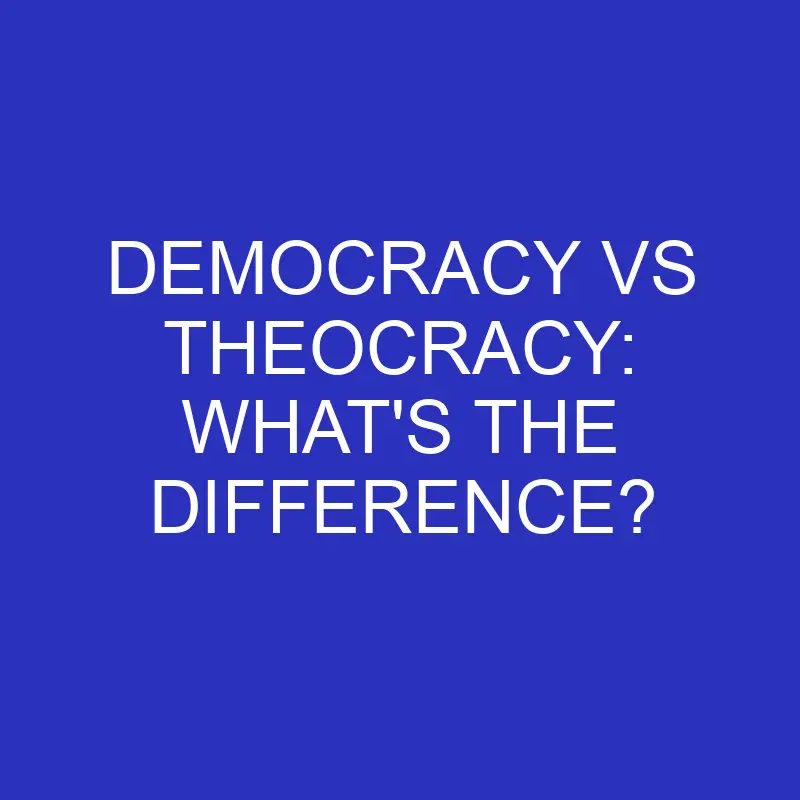 democracy vs theocracy whats the difference 4704