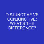 Disjunctive Vs Conjunctive: What's The Difference? » Differencess