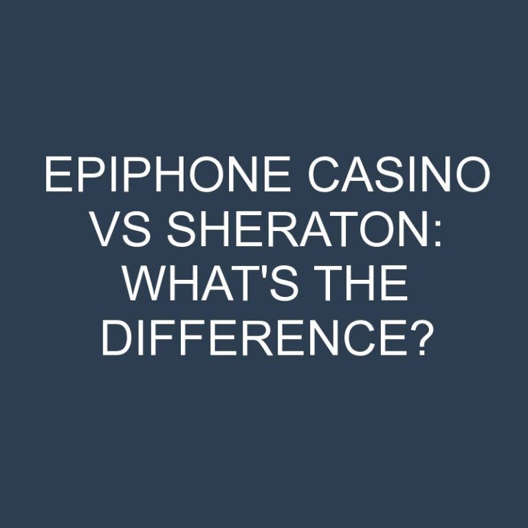 Epiphone Casino Vs Sheraton: What’s the Difference?