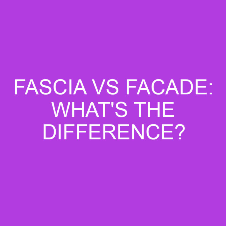 Fascia Vs Facade: What’s The Difference?