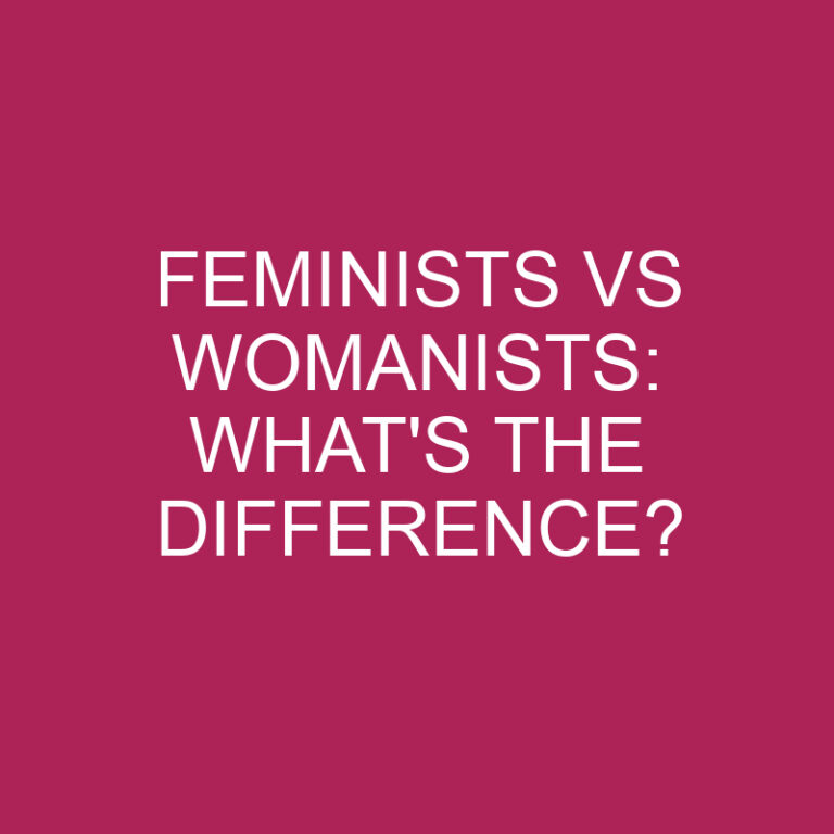 Feminists Vs Womanists: What’s The Difference?