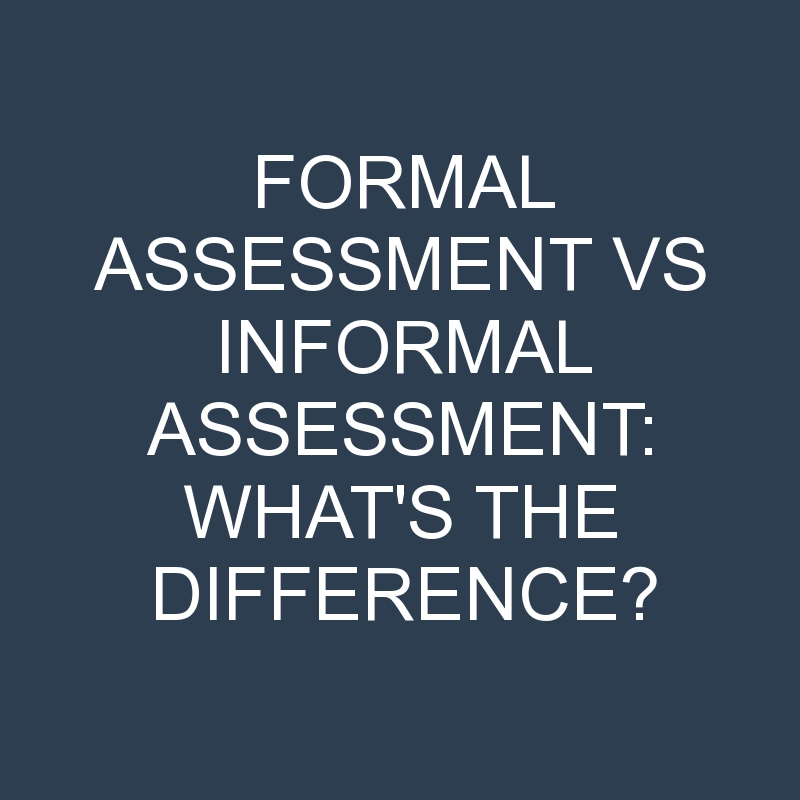 formal-vs-informal-assessment-examples-slidesharedocs