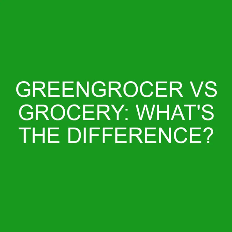 Greengrocer Vs Grocery: What’s The Difference?