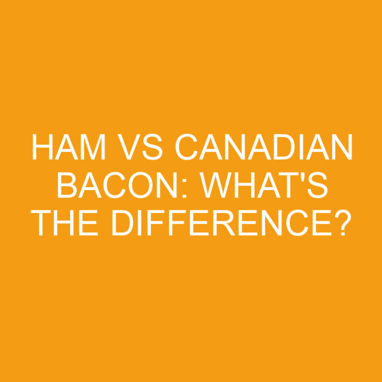 Ham Vs Canadian Bacon: What’s the Difference?