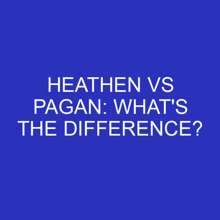 HeaThen Vs Pagan: What’s The Difference?