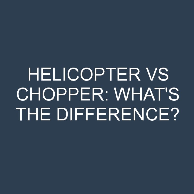 Helicopter Vs Chopper: What’s the Difference?