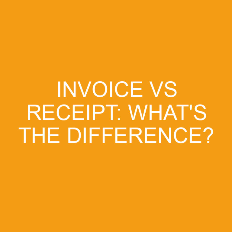 Invoice Vs Receipt: What’s the Difference?