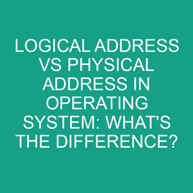 logical-address-vs-physical-address-in-operating-system-what-s-the