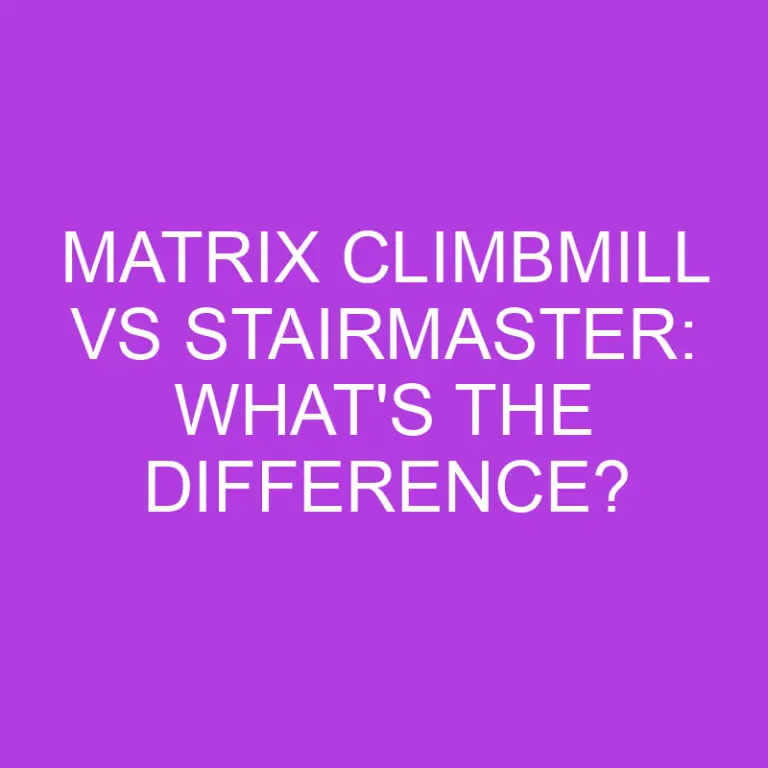 Matrix Climbmill Vs Stairmaster: What’s The Difference?