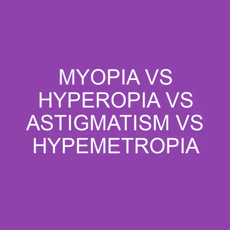 Myopia Vs Hyperopia Vs Astigmatism Vs Hypemetropia