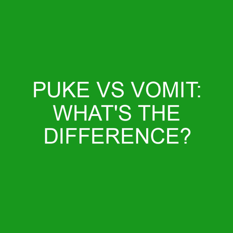 Puke Vs Vomit: What’s The Difference?