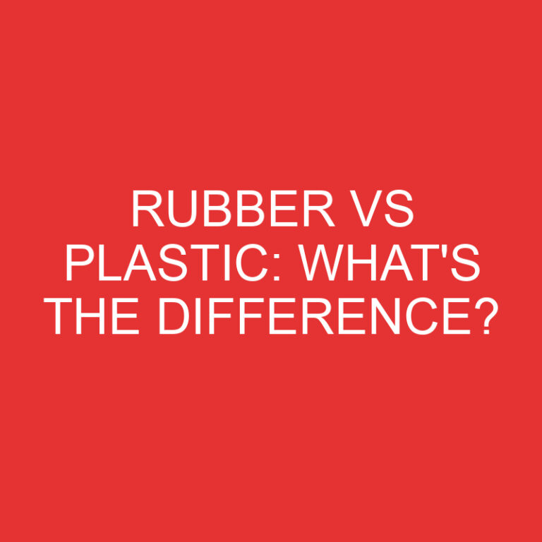 Rubber Vs Plastic: What’s the Difference?