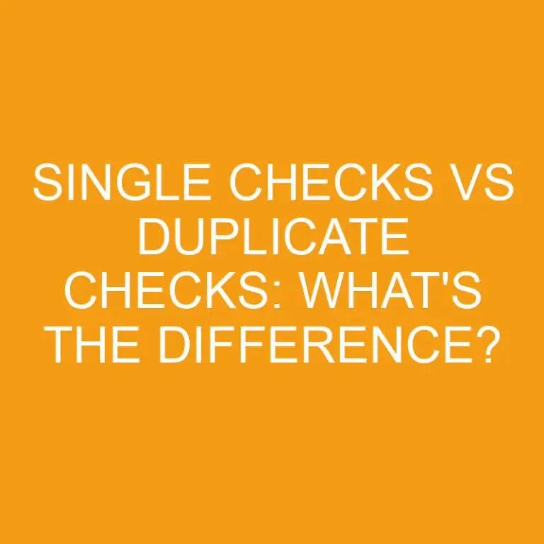 Single Checks Vs Duplicate Checks: What’s the Difference?