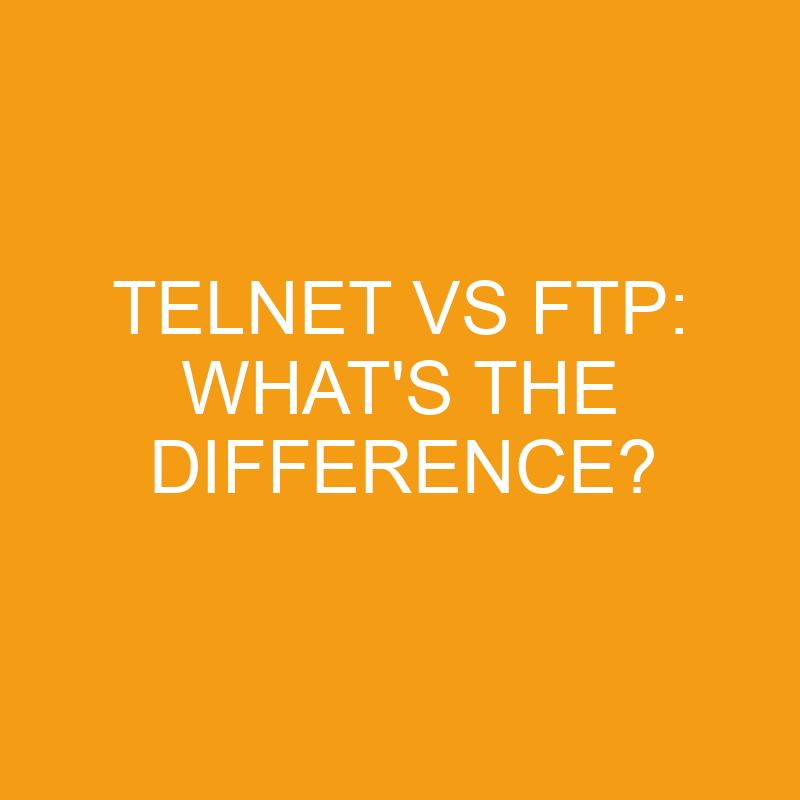 telnet vs ftp whats the difference 3244