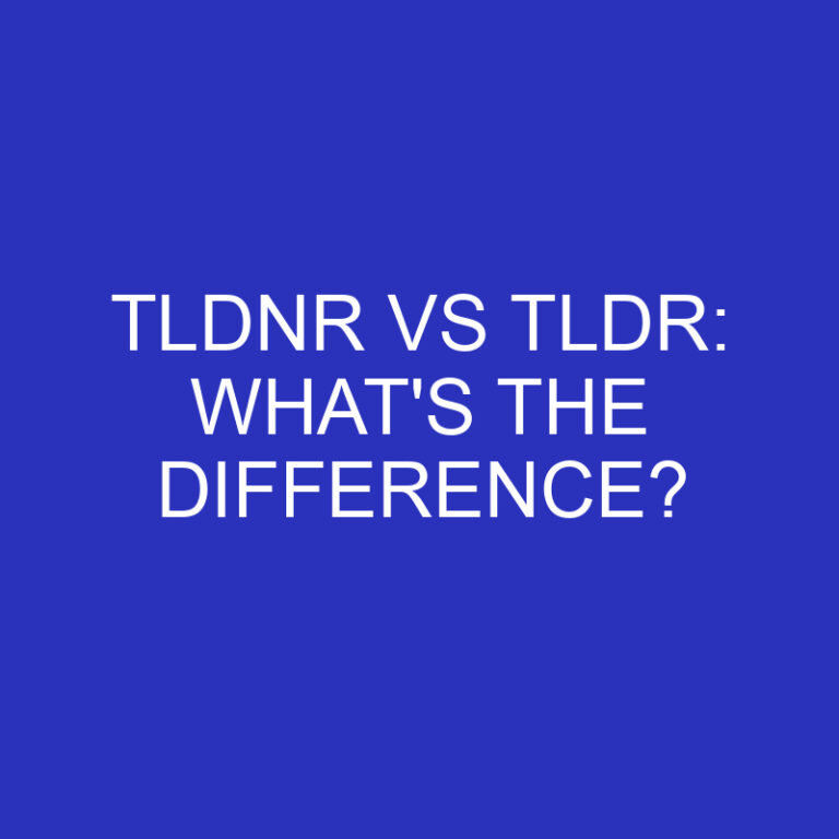 Tldnr Vs Tldr: What’s The Difference?