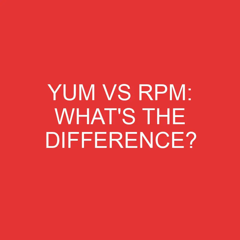 yum vs rpm whats the difference 1905