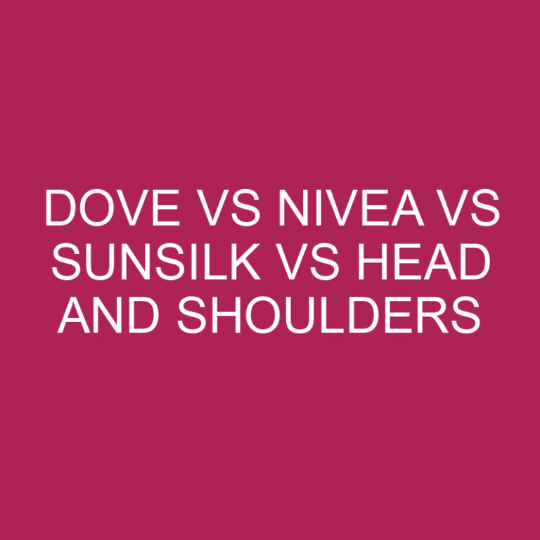 Dove Vs Nivea vs Sunsilk Vs Head And Shoulders