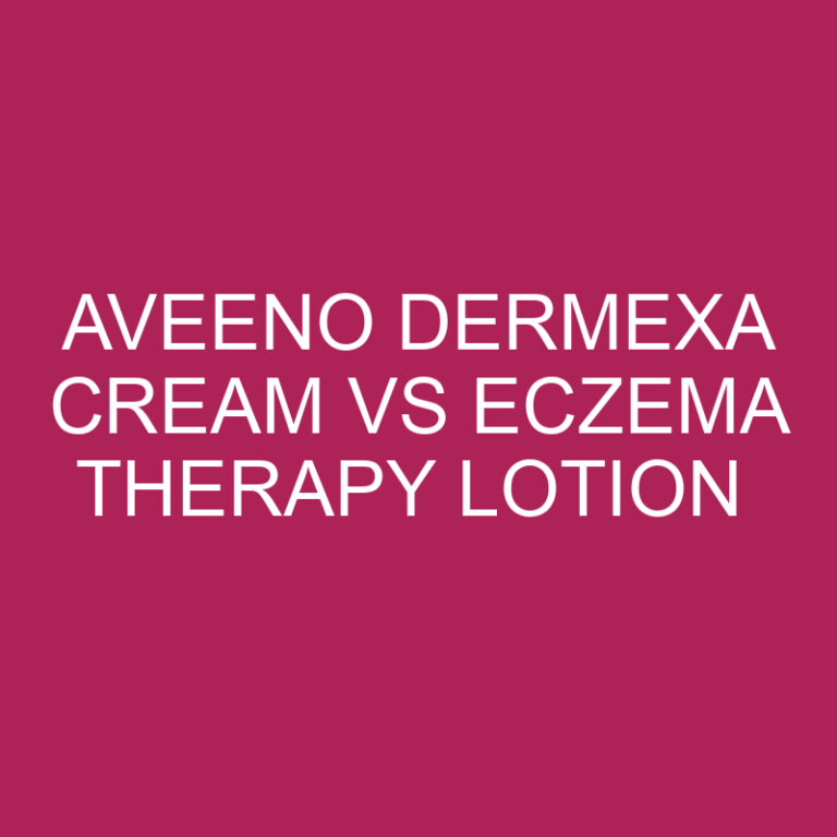 Aveeno Dermexa Cream Vs Eczema Therapy Lotion 