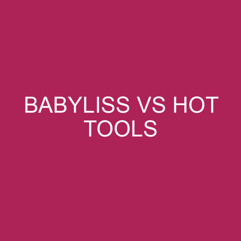 Babyliss Vs Hot Tools