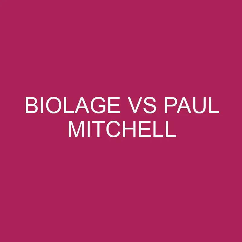 biolage vs paul mitchell 5692