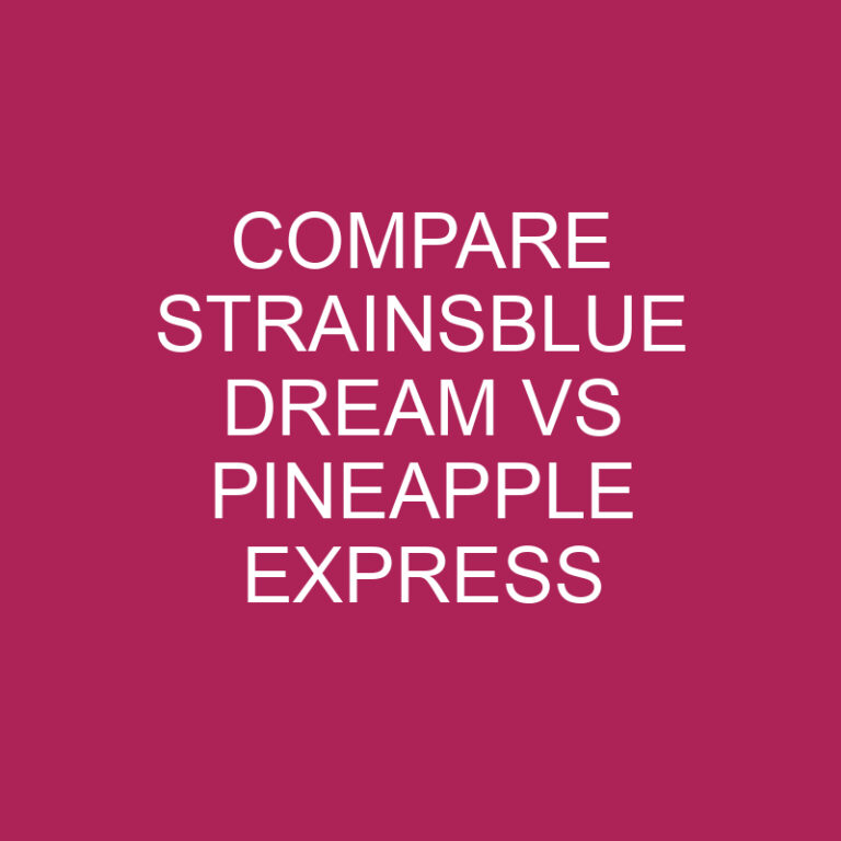 Compare Strainsblue Dream Vs Pineapple Express