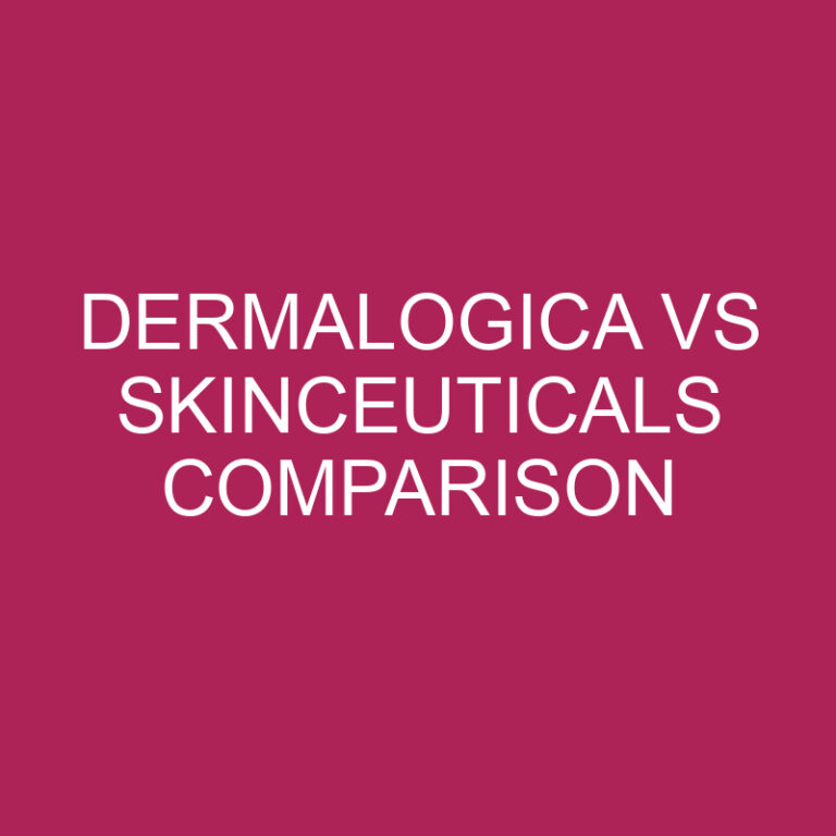 Dermalogica Vs Skinceuticals Comparison