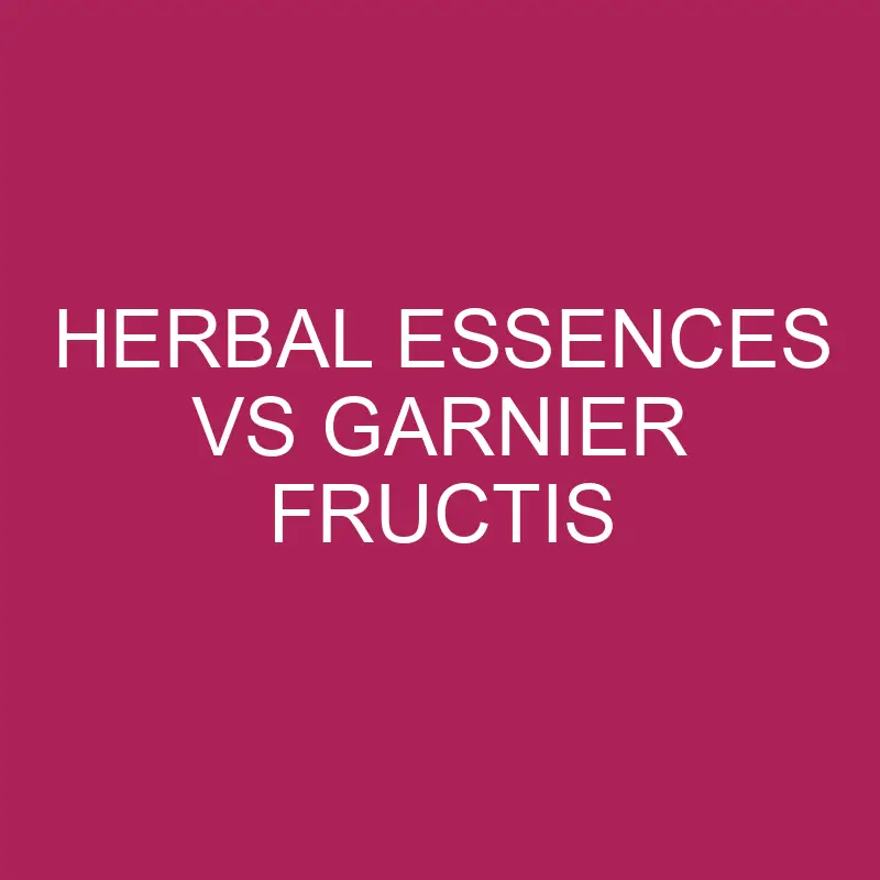 herbal essences vs garnier fructis 5696