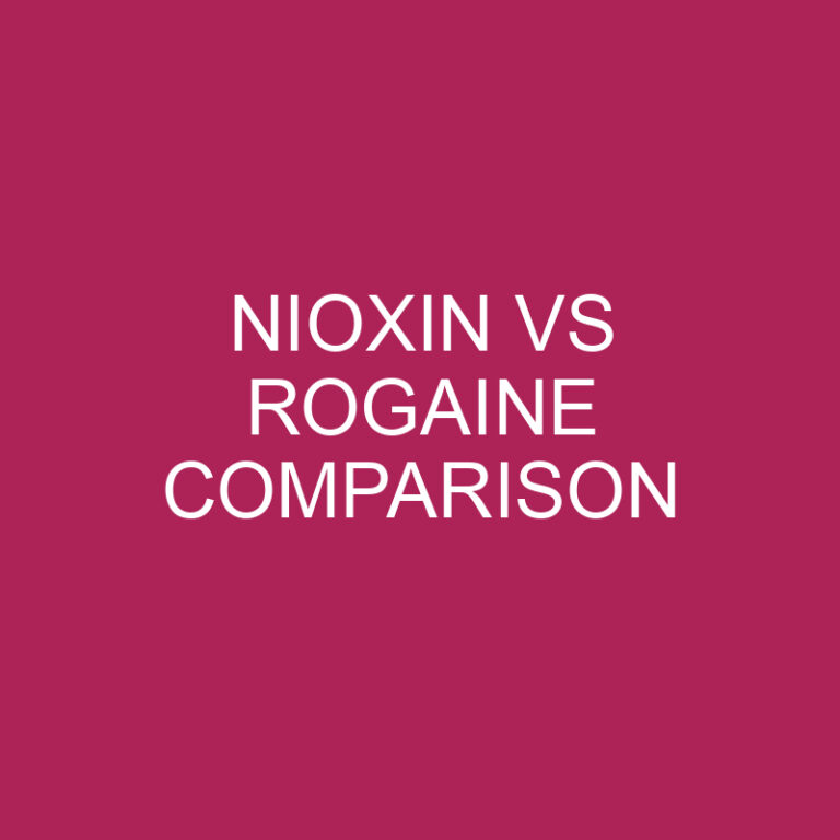 Nioxin Vs Rogaine Comparison