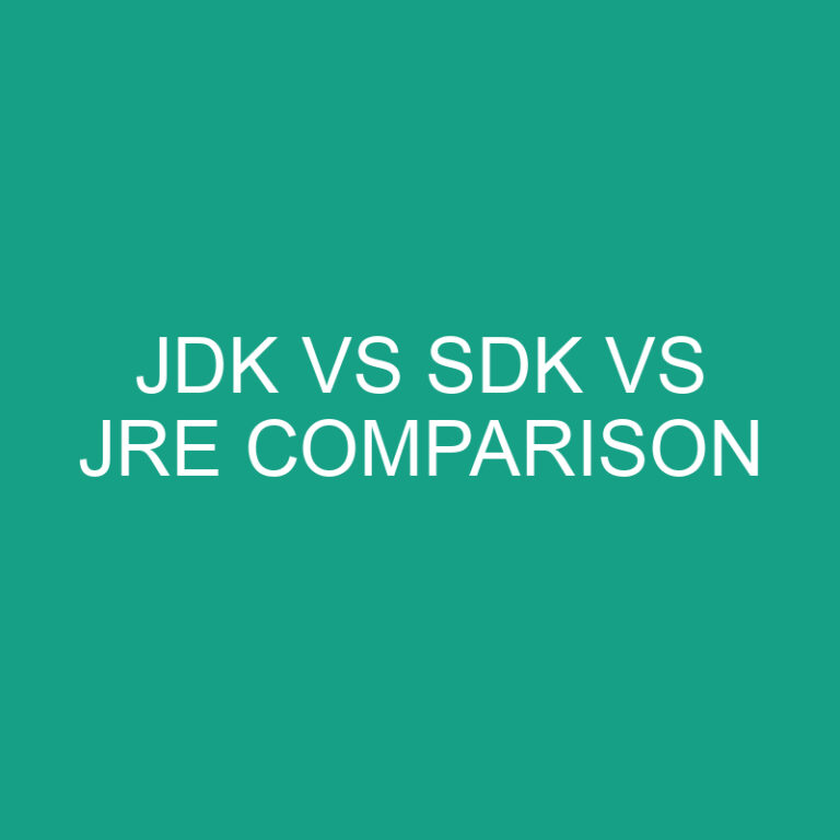 JDK vs SDK vs JRE cOMPARISON