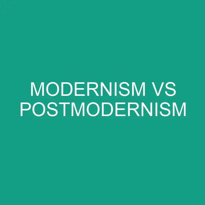 modernism vs postmodernism 5939