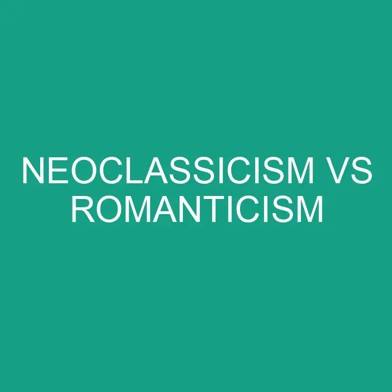 neoclassicism vs romanticism 5929