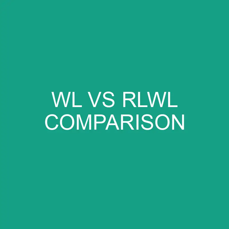 wl vs rlwl comparison 5924