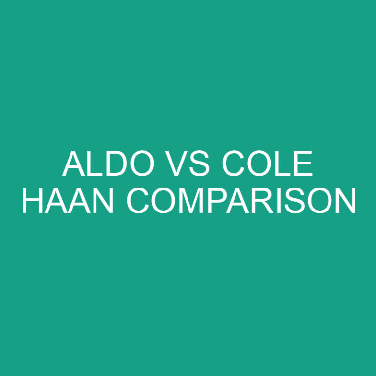 Aldo vs Cole Haan Comparison
