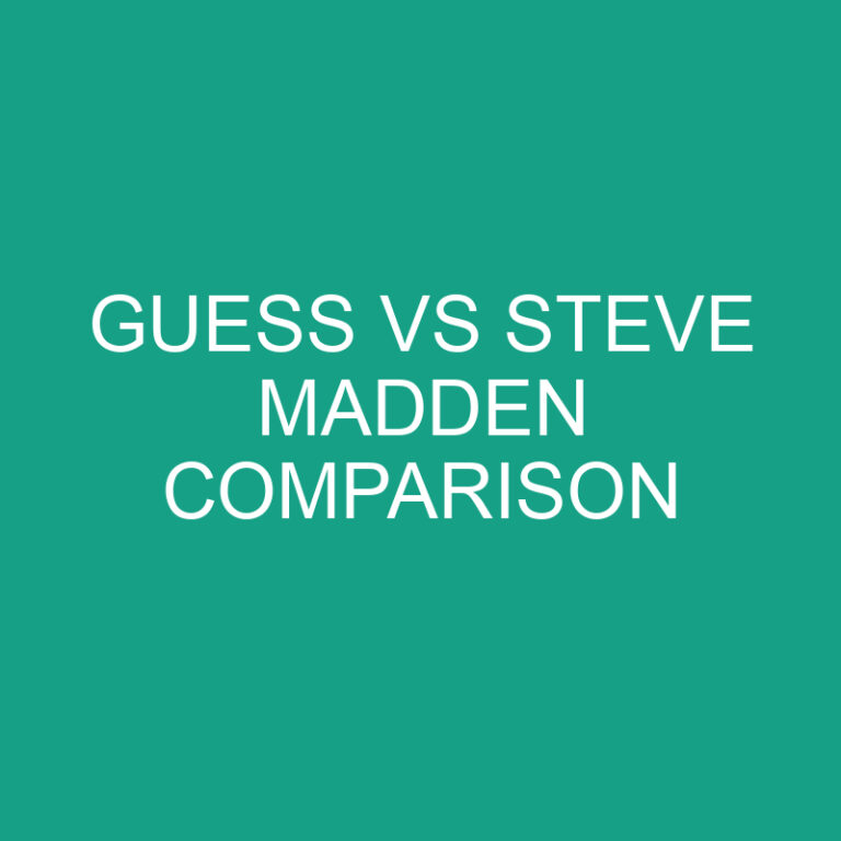 Guess vs Steve Madden Comparison
