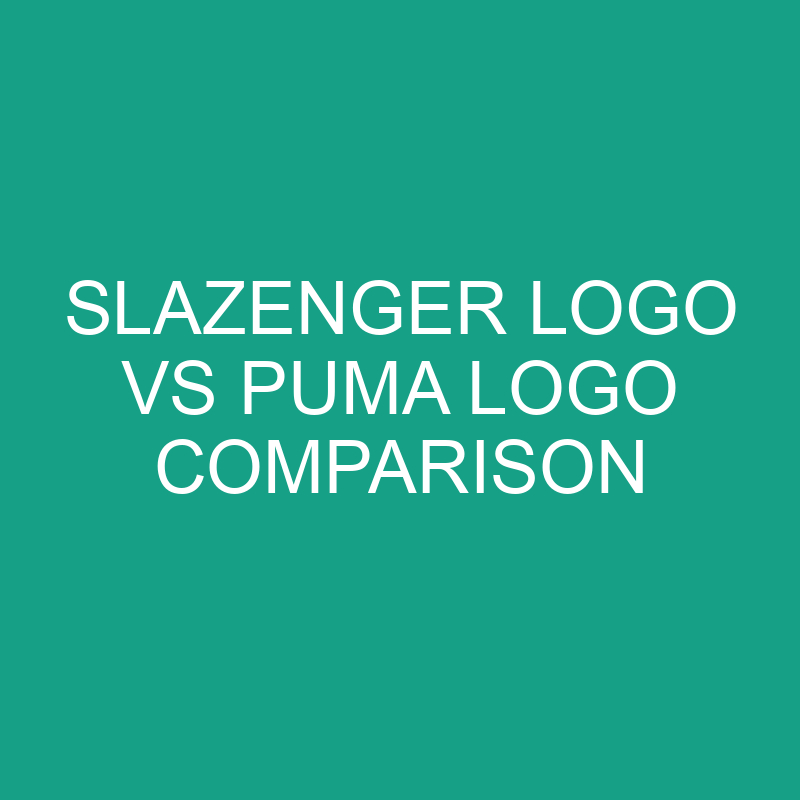 Slazenger Logo Vs Puma Logo Comparison » Differencess