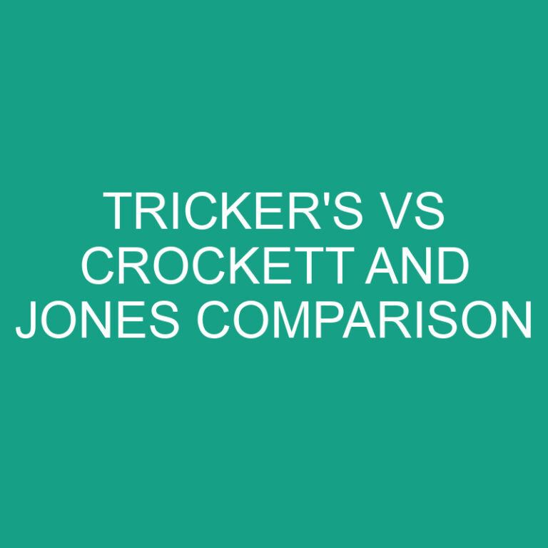 Tricker’s vs Crockett and Jones Comparison