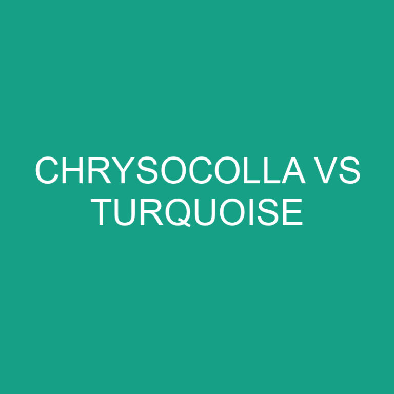 Chrysocolla vs Turquoise: What’s The Difference?