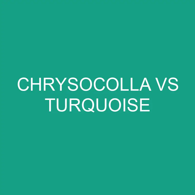 chrysocolla vs turquoise 6394 1