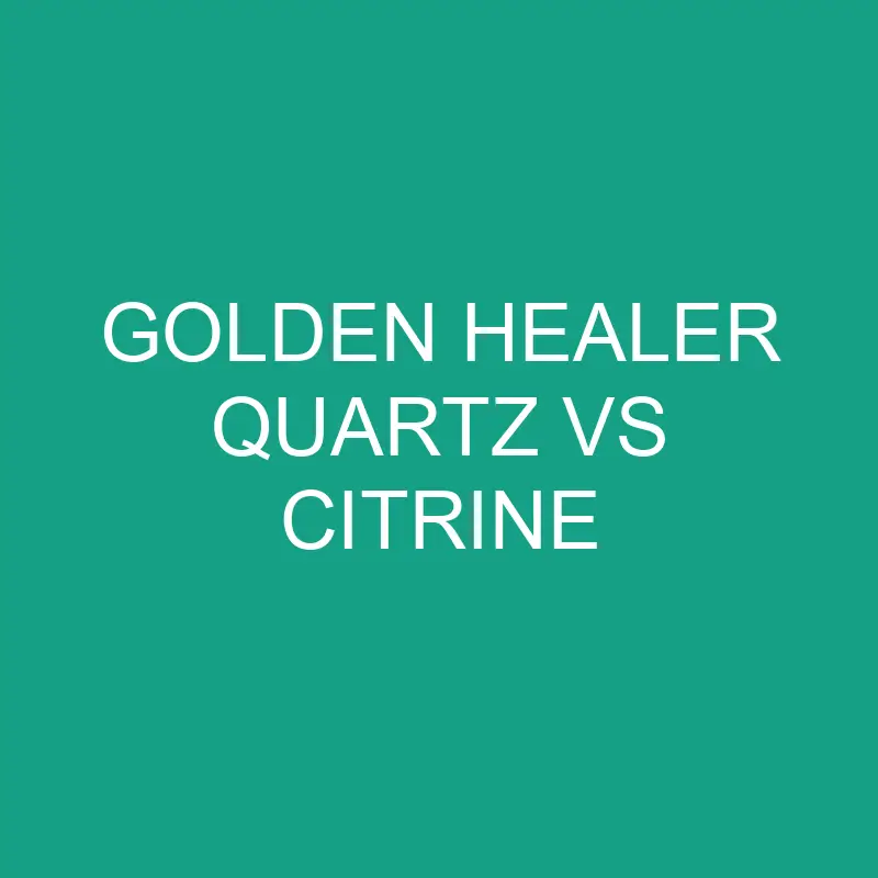 golden healer quartz vs citrine 6415 1