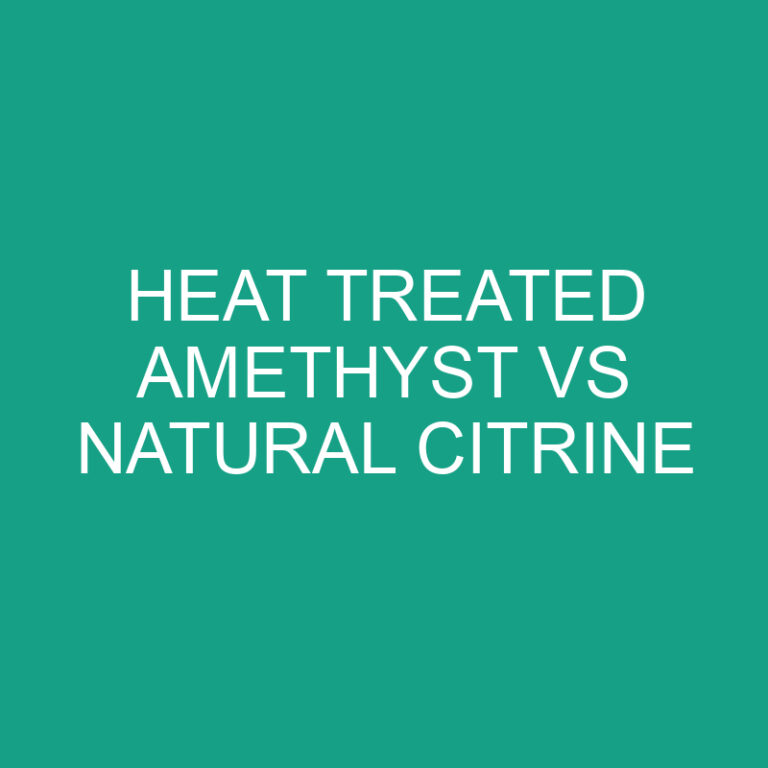 Heat Treated Amethyst vs Natural Citrine