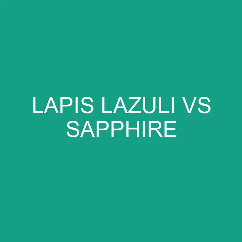 lapis lazuli vs sapphire 6440