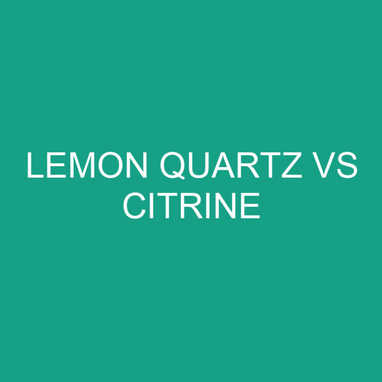 Lemon Quartz vs Citrine: What’s The Difference?