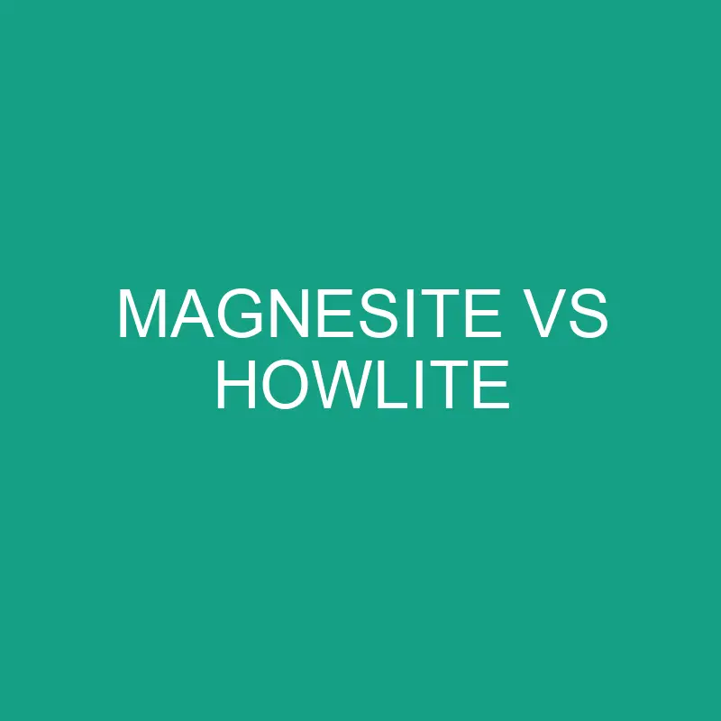magnesite vs howlite 6457 1