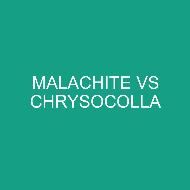 malachite vs chrysocolla 6461 1