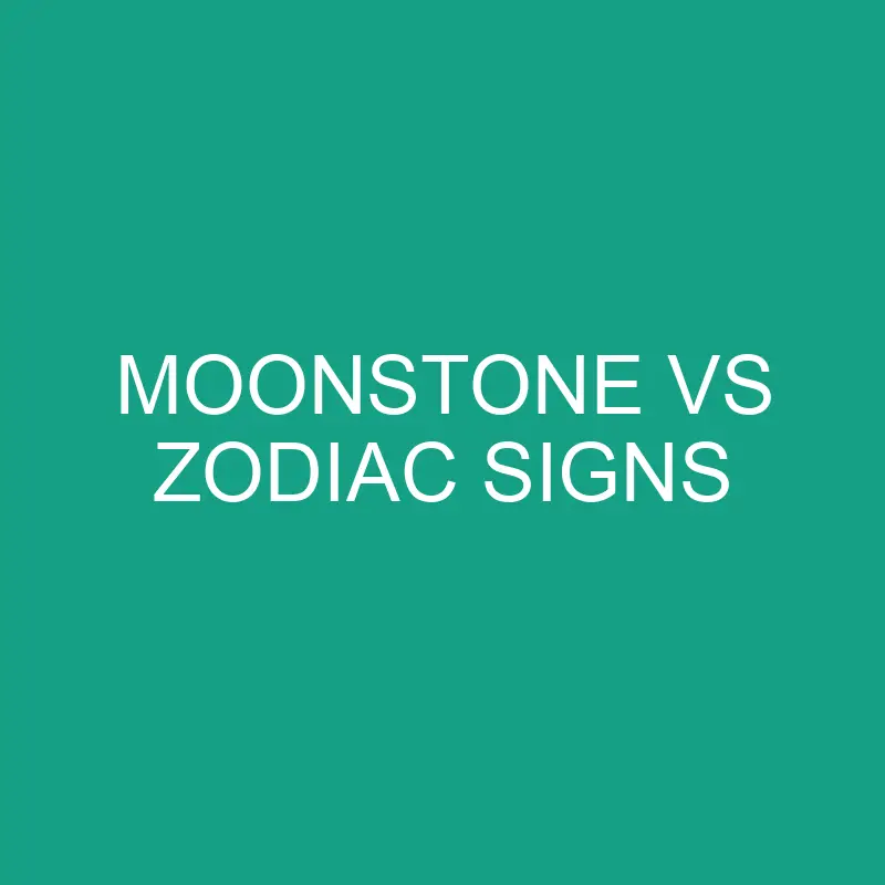 moonstone vs zodiac signs 6472 1